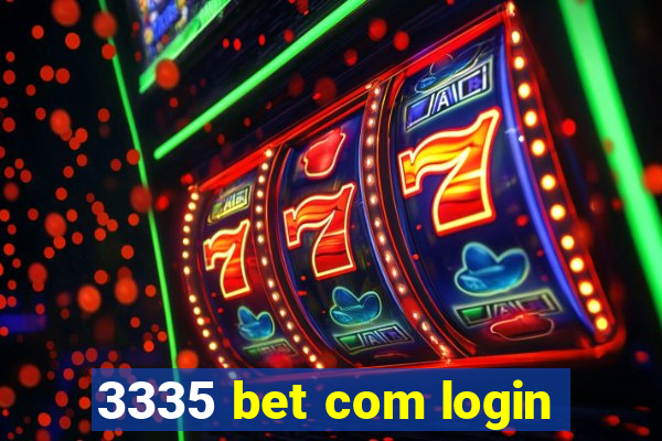 3335 bet com login